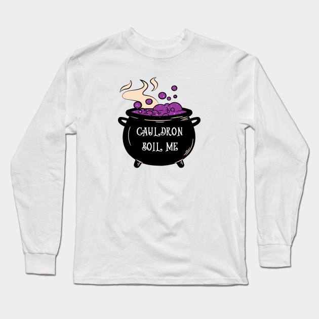 cauldron boil me - witchcraft Long Sleeve T-Shirt by saiinosaurus